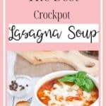 An easy crockpot soup recipe is just what you need on a chilly fall day! This crockpot lasagna soup is an easy and healthy recipe. Crockpot soup recipes are the easiest way to have a warm comfort food dinner on your table with hardly lifting a finger! #souprecipes #comfortfood #crockpotsouprecipes #fallsouprecipes #fallsoups #healthysouprecipes