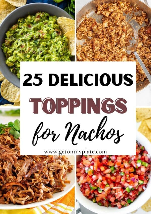 25 Delicious Toppings for Nachos
