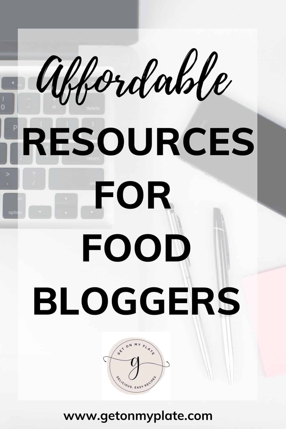 Title image Affordable Resources for Food Bloggers.
