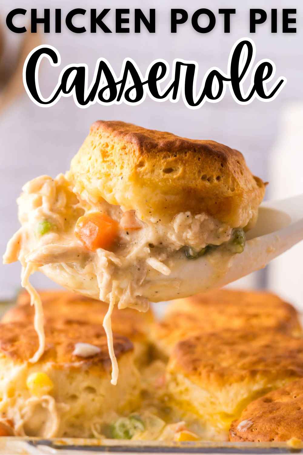 Pinterest image for chicken pot pie casserole. 
