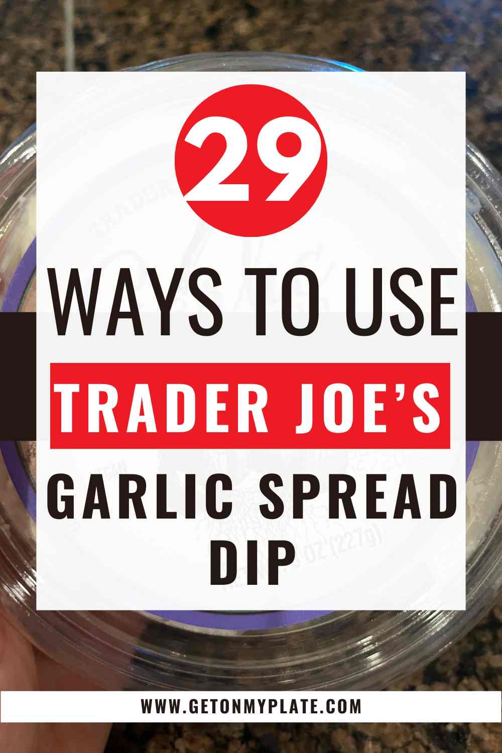 Featured image for Trader Joe's Garlic Spread Dip.