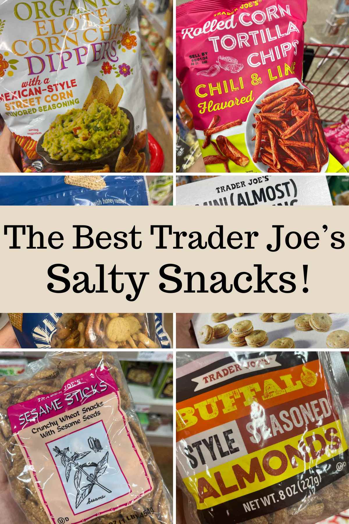 The best Trader Joe's salty snacks.