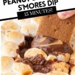 Pinterest pin for peanut butter cup smores dip.
