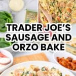 Pinterest Pin for Trader Joe's sausage and orzo bake.