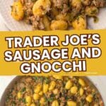 Pinterest pin for Trader Joe's sausage and spinach gnocchi skillet.