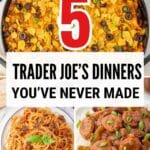 Pinterest pin for Easy Trader Joe's dinners you've never made.