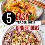 Pinterest pin for 5 Trader Joe's dinner ideas I make on repeat.