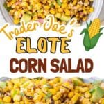 Pinterest pin for Trader Joe's Elote Corn Salad.