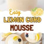 Pinterest pin for lemon curd mousse.