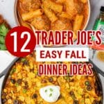 Pinterest pin for Trader Joe's Fall Dinner Ideas.