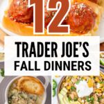 Pinterest pin for Trader Joe's Fall Dinner Ideas.