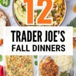 Pinterest pin for Trader Joe's Fall Dinner Ideas.